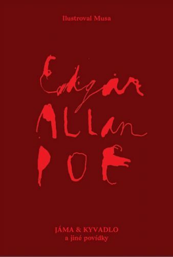 Jáma a kyvadlo a jiné povídky
					 - Poe Edgar Allan