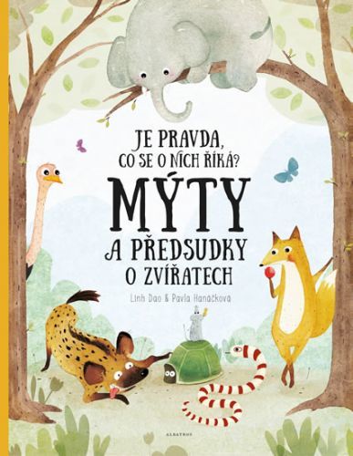 Mýty a předsudky o zvířatech - Je pravda, co se o nich říká?
					 - Hanáčková Pavla