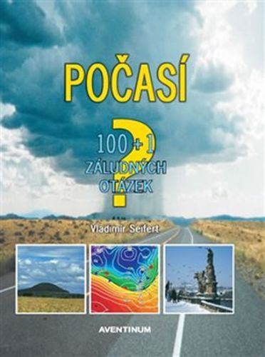 Počasí - 100+1 záludných otázek
					 - Seifert Vladimír