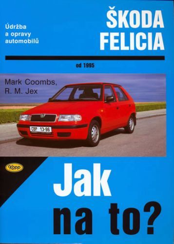 Škoda Felicia od 1995 - Jak na to? - 48.
					 - kolektiv