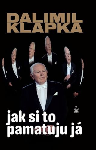 Jak si to pamatuju já
					 - Klapka Dalimil