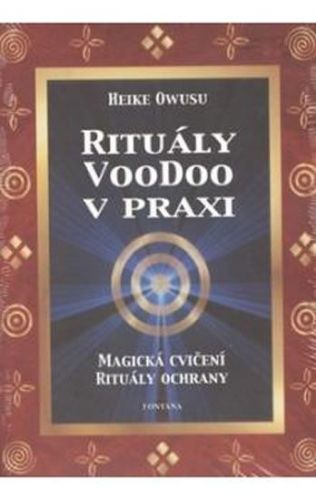 Rituály voodoo v praxi
					 - Owusu Heike