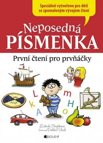 Neposedná písmenka - První čtení pro prvňáčky
					 - Strejčková Ludmila