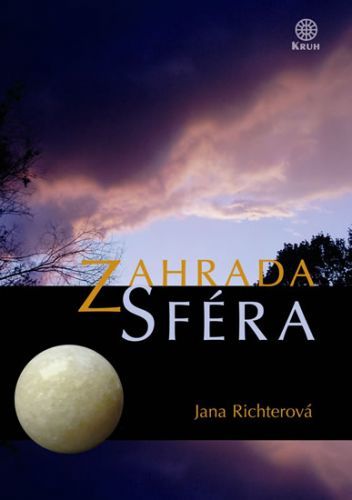 Zahrada Sféra
					 - Richterová Jana