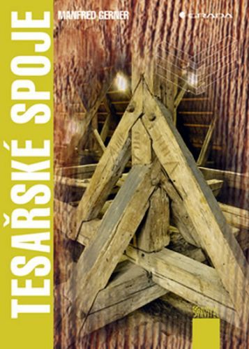 Tesařské spoje
- Gerner Manfred