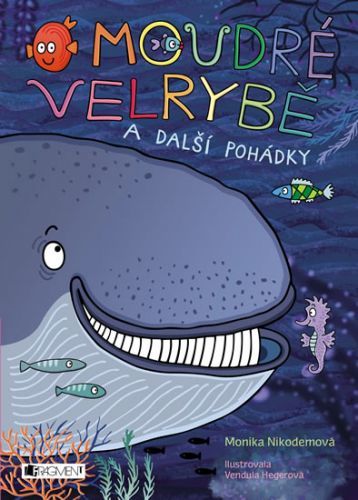 O moudré velrybě a další pohádky
					 - Nikodémová Monika