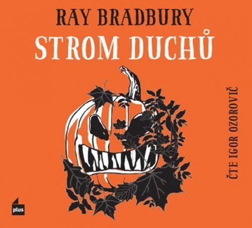 Strom duchů - CD (Čte Igor Ozorovič)
					 - Bradbury Ray