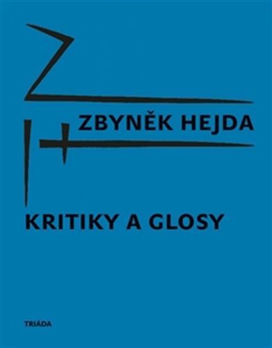 Kritiky a glosy
					 - Hejda Zbyněk