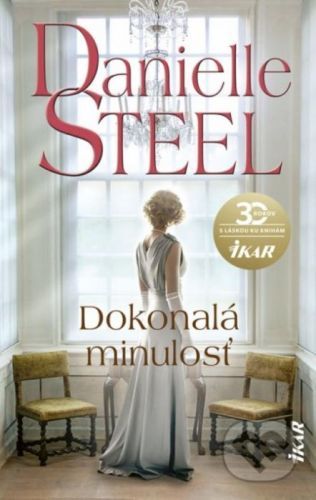 Dokonalá minulosť - Danielle Steel