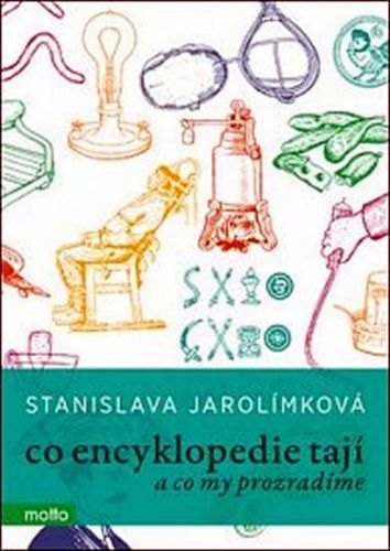 Co encyklopedie tají
					 - Jarolímková Stanislava