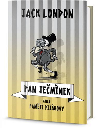 Pan Ječmínek aneb paměti pijákovy
					 - London Jack