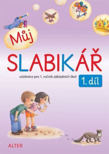 Můj slabikář 2. díl pro 2. ročník ZŠ
					 - Bradáčová Lenka, Pospíšilová Zuzana,