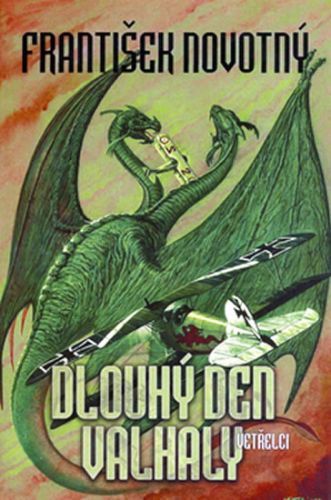 Dlouhý den Valhaly - Vetřelci
					 - Novotný František