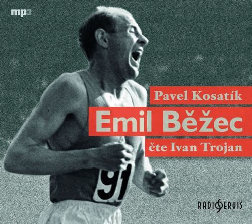 Emil Běžec - CDmp3 (Čte Ivan Trojan)
					 - Kosatík Pavel