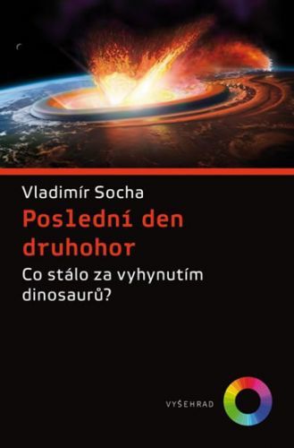 Poslední den druhohor - Co stálo za vyhynutím dinosaurů?
					 - Socha Vladimír