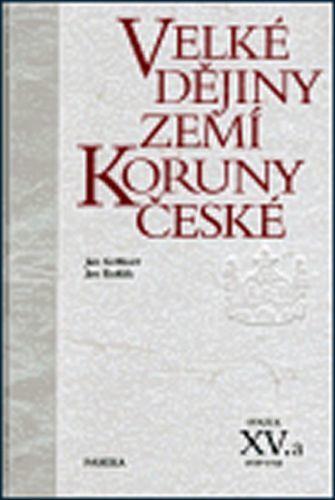 Velké dějiny zemí Koruny české XV./a 1938 –1945
					 - Gebhart Jan, Kuklík Jan