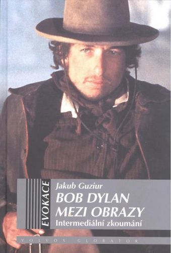 Bob Dylan mezi obrazy - Jakub Guziur - e-kniha