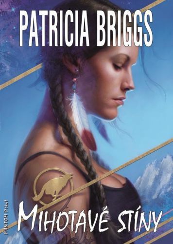 Mihotavé stíny - Patricia Briggs - e-kniha