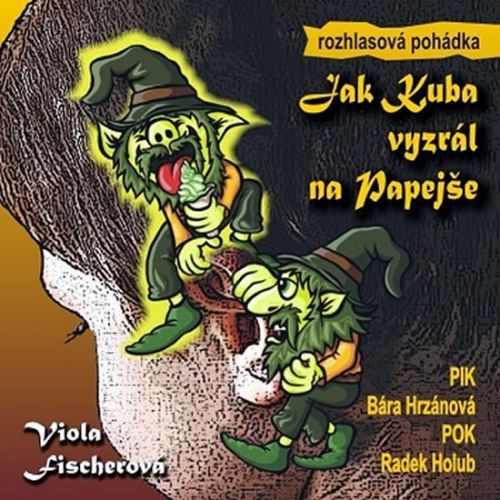 Jak Kuba vyzrál na Papejše - CD
					 - Fischerová Viola