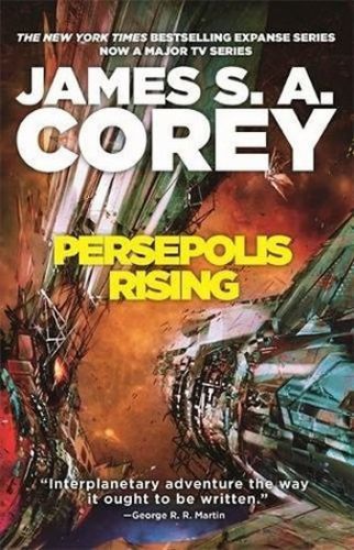 Persepolis Rising: The Expanse 7
					 - Corey James S. A.