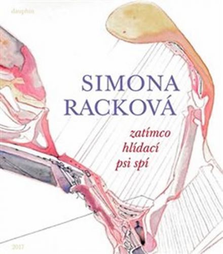 Zatímco hlídací psi spí
					 - Racková Simona