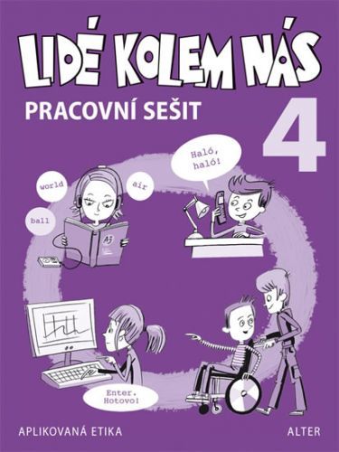 Pracovní sešit - Lidé kolem nás 4 - Etika pro 4. ročník ZŠ
					 - Bradáčová Lenka, Staudková Hana,