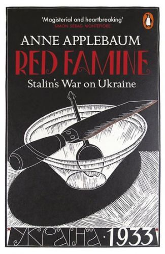 Red Famine : Stalin's War on Ukraine
					 - Applebaum Anne