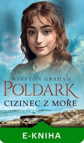 Poldark: Cizinec z moře - Winston Graham