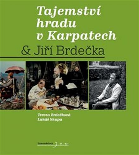 Tajemství hradu v Karpatech & Jiří Brdečka
					 - Brdečka Jiří, Brdečková Tereza, Skupa Lukáš