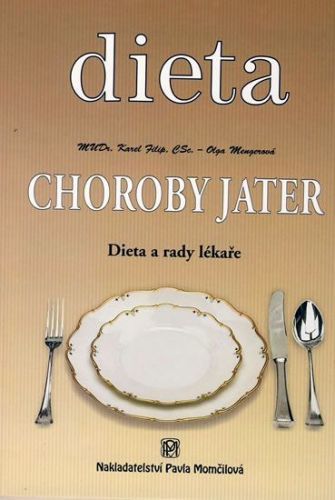 Dieta - Choroby jater
					 - Filip Karel, Mengerová Olga