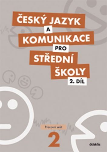 Český jazyk a komunikace pro SŠ - 2.díl (pracovní sešit)
					 - Bozděchová Ivana, Čelišová Olga