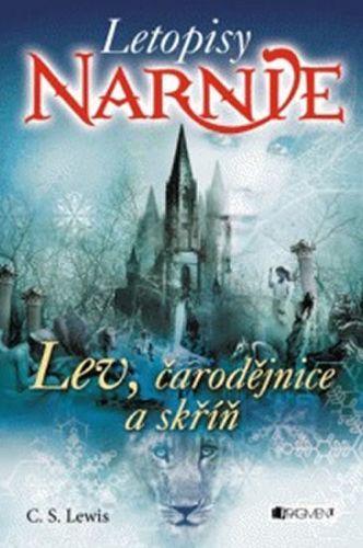 Letopisy Narnie - Lev,čarodějnice a skříň
					 - Lewis C. S.