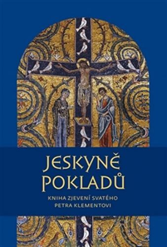 Jeskyně pokladů - Kniha zjevení svatého Petra Klementovi
					 - neuveden