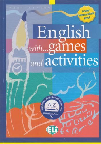English with games and activities - Lower interm. (ELI)
					 - neuveden