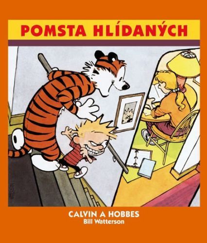 Calvin a Hobbes 5 - Pomsta hlídaných
					 - Watterson Bill