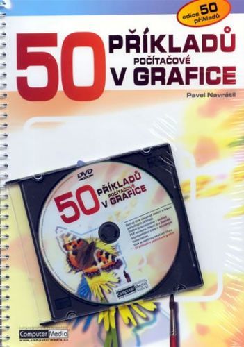 50 příkladů z počítačové grafiky + DVD
					 - Navrátil Pavel