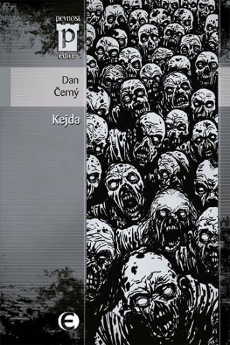 Kejda (Edice Pevnost)
					 - Černý Dan