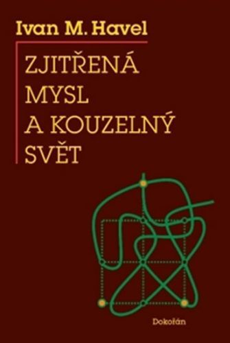 Zjitřená mysl a kouzelný svět
					 - Havel Ivan M.