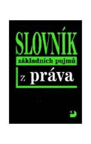 Slovník základních pojmů z práva - 2. vydání
					 - Ryska Radovan