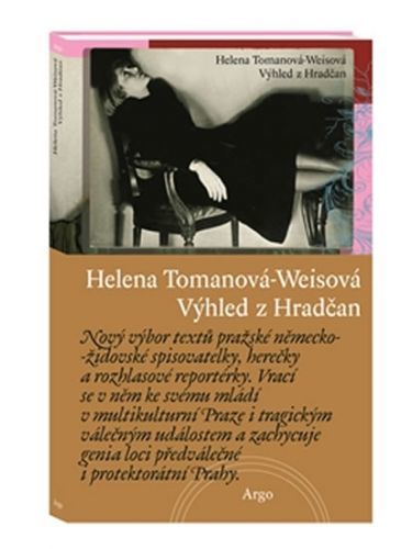 TOMANOVÁ-WEISOVÁ HELENA Výhled  z Hradčan