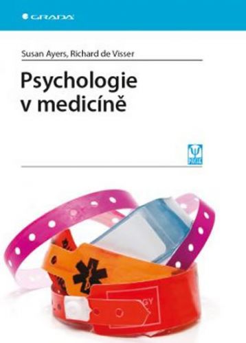Psychologie v medicíně
					 - Ayers Susan, de Visser Richard
