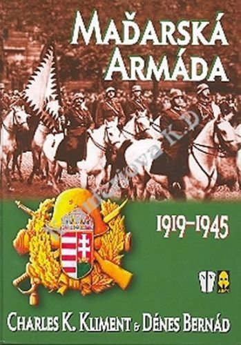 Maďarská armáda 1919-1945
					 - Kliment, Bernád