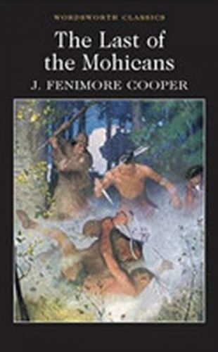 The Last of the Mohicans
					 - Cooper James Fenimore
