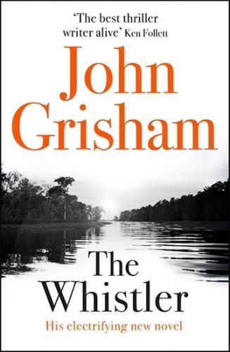 The Whistler
					 - Grisham John