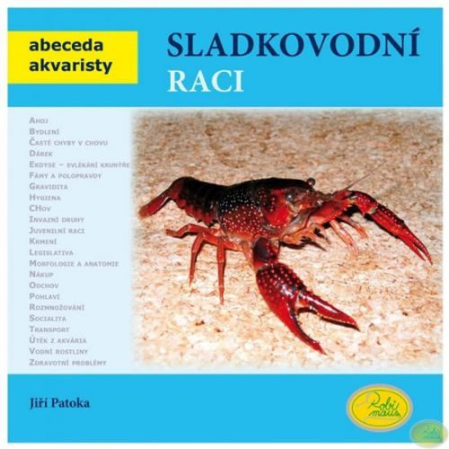 Sladkovodní raci - Abeceda akvaristy
					 - Patoka Jiří