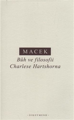 Bůh ve filosofii Charlese Hartshorna
					 - Macek Petr