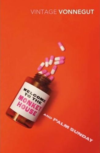 Welcome to the Monkeyhouse and Palm Sunday
					 - Vonnegut Kurt