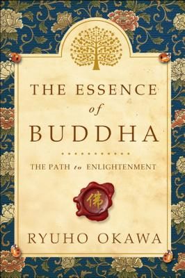 The Essence of Buddha: The Path to Enlightenment (Okawa Ryuho)(Paperback)