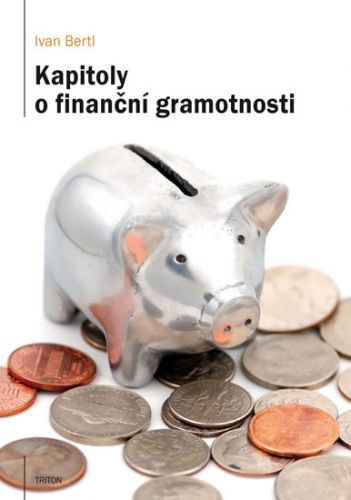 Kapitoly o finanční gramotnosti
					 - Bertl Ivan