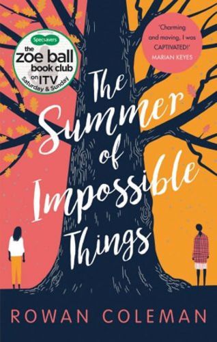 The Summer of Impossible Things
					 - Coleman Rowan